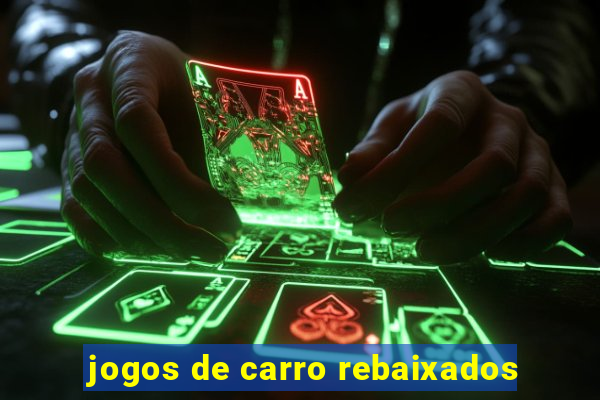 jogos de carro rebaixados