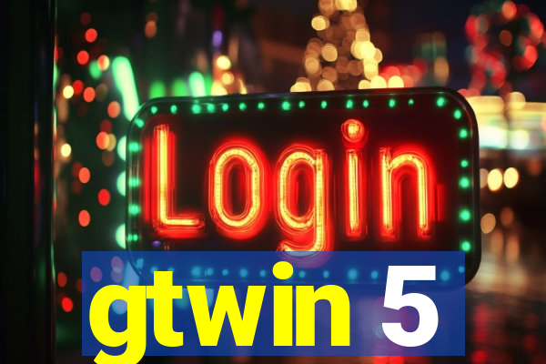 gtwin 5