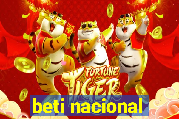 beti nacional