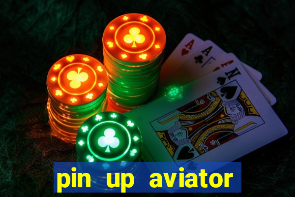 pin up aviator promo code
