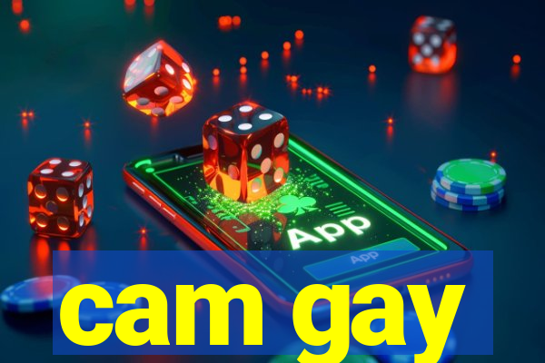 cam gay
