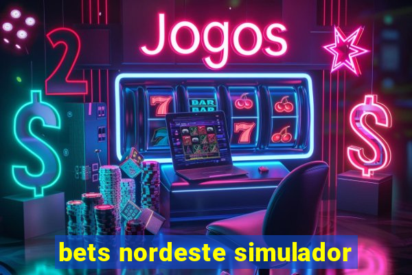 bets nordeste simulador