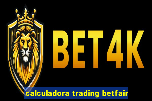 calculadora trading betfair