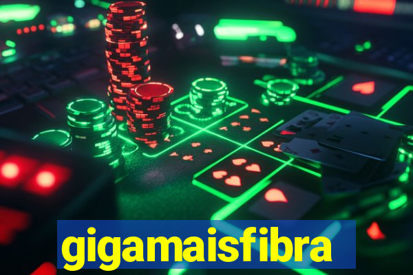 gigamaisfibra