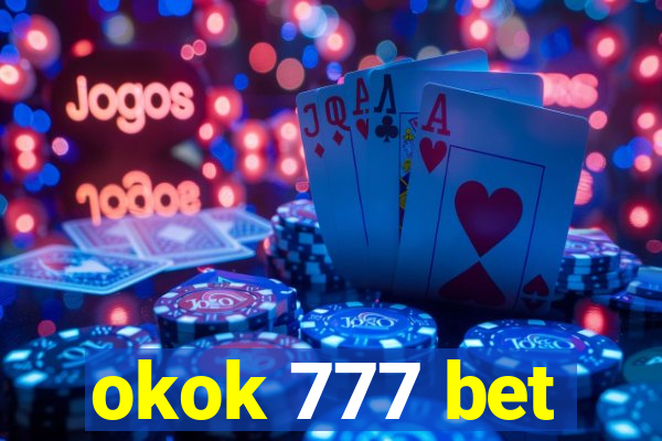 okok 777 bet