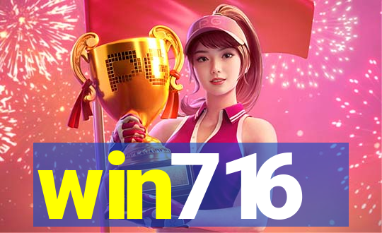 win716