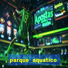 parque aquatico aguas claras feira de santana bahia