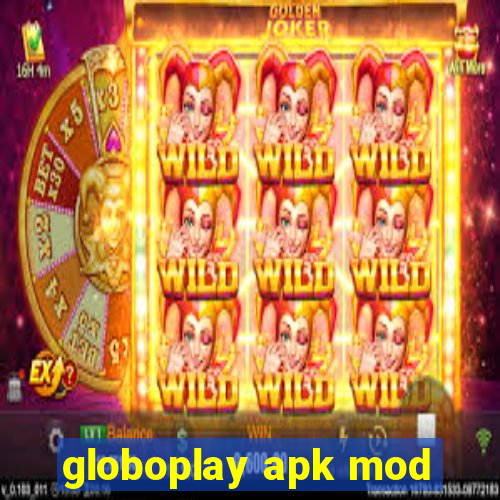globoplay apk mod
