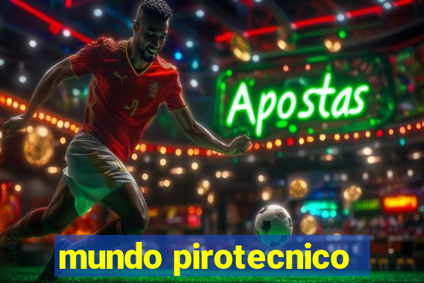 mundo pirotecnico