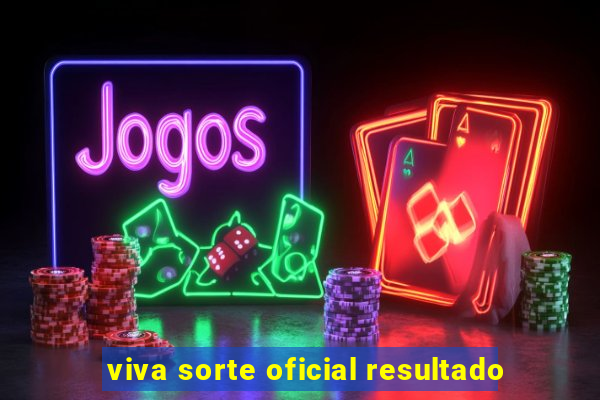 viva sorte oficial resultado