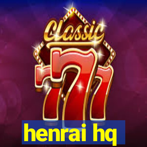 henrai hq