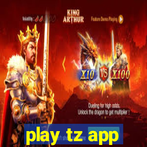 play tz app
