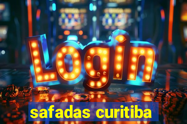 safadas curitiba