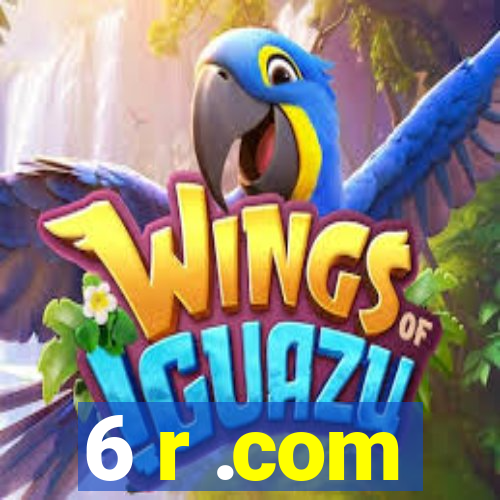 6 r .com