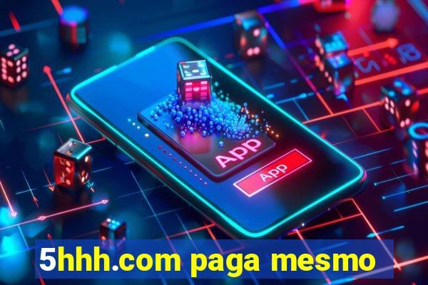 5hhh.com paga mesmo