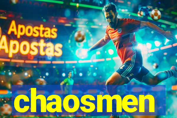 chaosmen