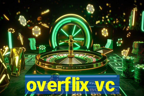 overflix vc