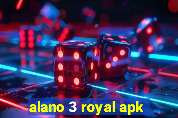 alano 3 royal apk