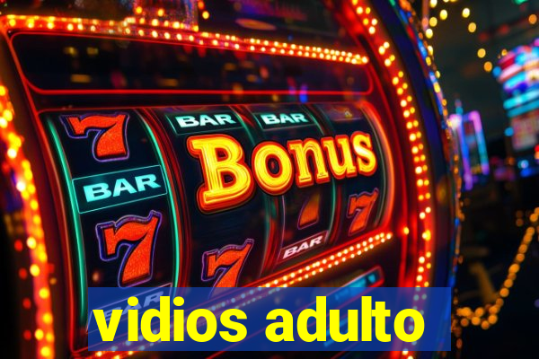 vidios adulto