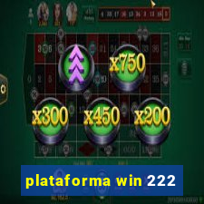 plataforma win 222