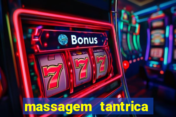 massagem tantrica cabo frio