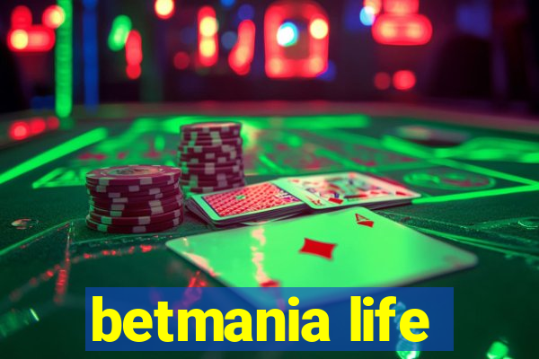 betmania life
