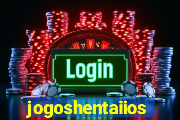 jogoshentaiios