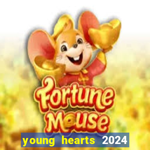 young hearts 2024 online legendado