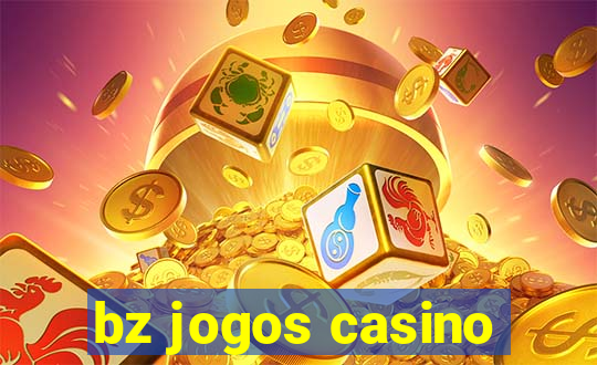 bz jogos casino