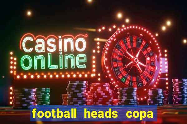 football heads copa libertadores 2015