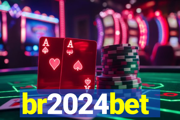 br2024bet