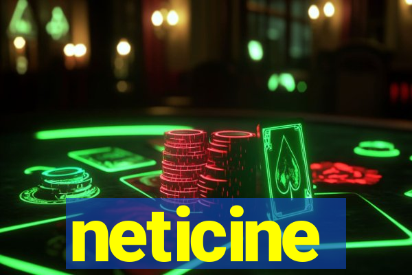 neticine