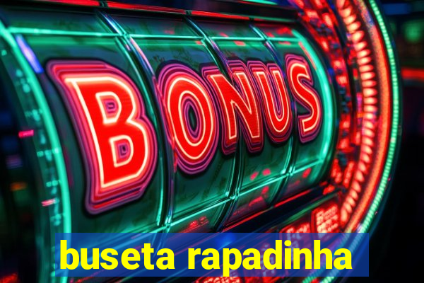 buseta rapadinha