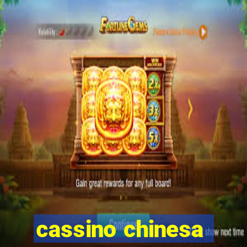 cassino chinesa