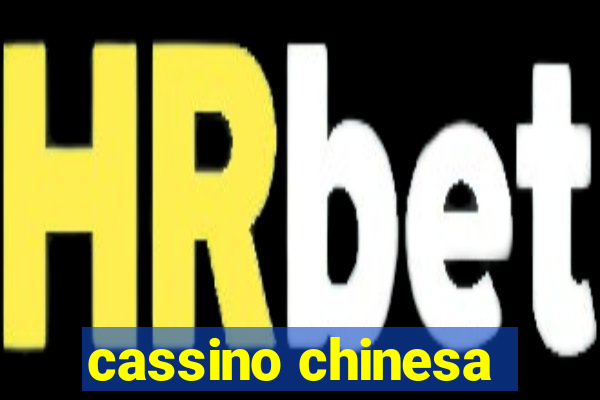 cassino chinesa