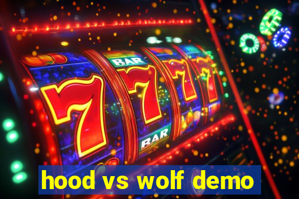 hood vs wolf demo