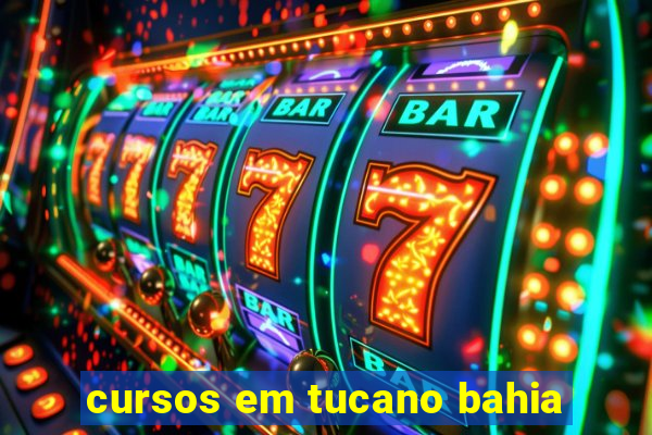 cursos em tucano bahia