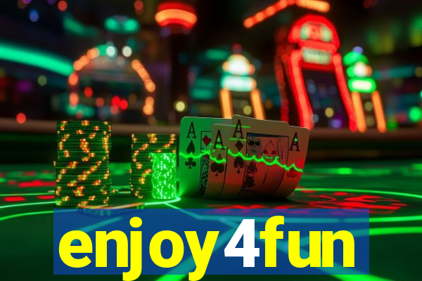 enjoy4fun
