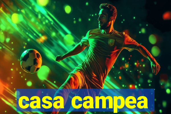 casa campea