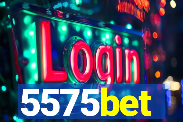5575bet