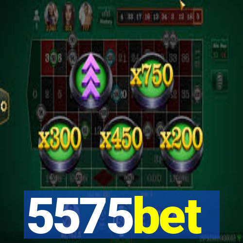 5575bet