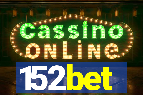 152bet