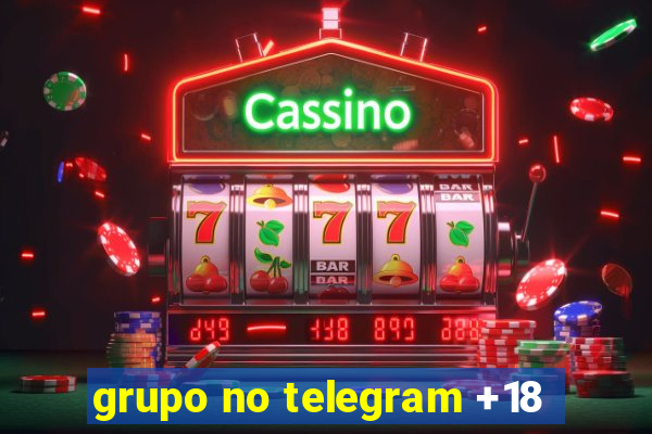 grupo no telegram +18
