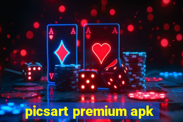 picsart premium apk