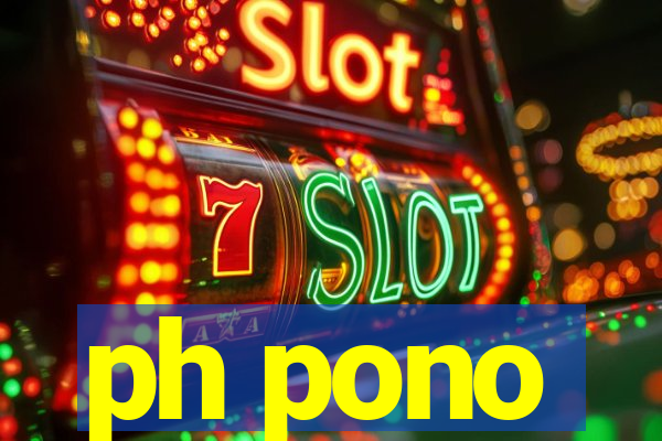 ph pono