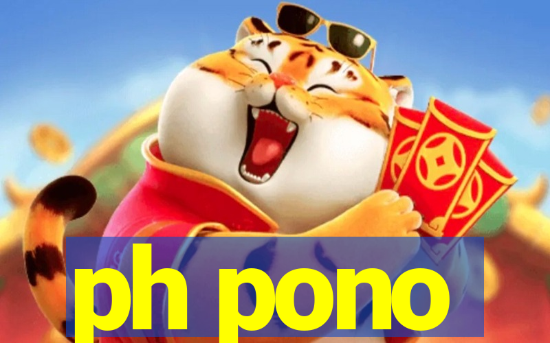 ph pono