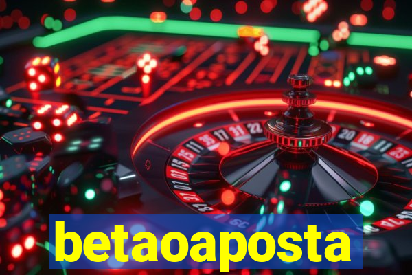betaoaposta