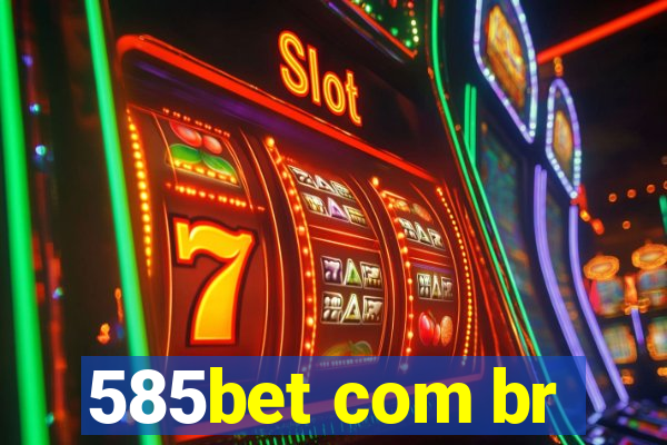 585bet com br