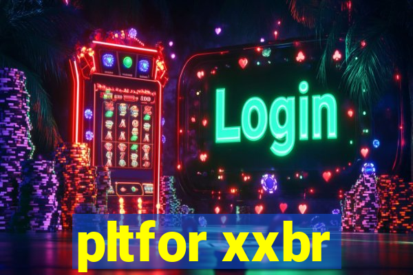pltfor xxbr