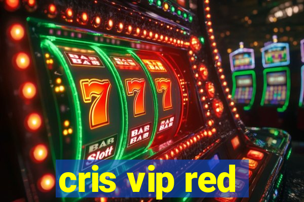 cris vip red
